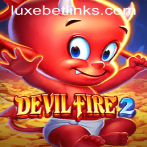 Exploring DevilFire2: The Thrills of the Newest Gaming Sensation