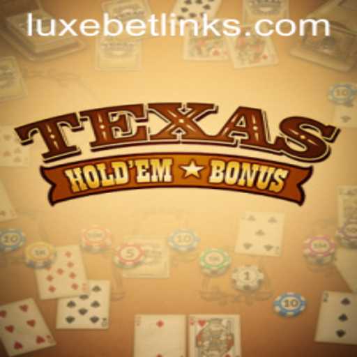 Explore the Thrilling World of Texas Hold'em Bonus: A Closer Look