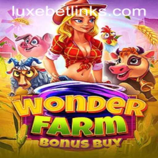 Exploring WonderFarmBonusBuy: A Captivating Journey into LuxeBet Gaming Experience